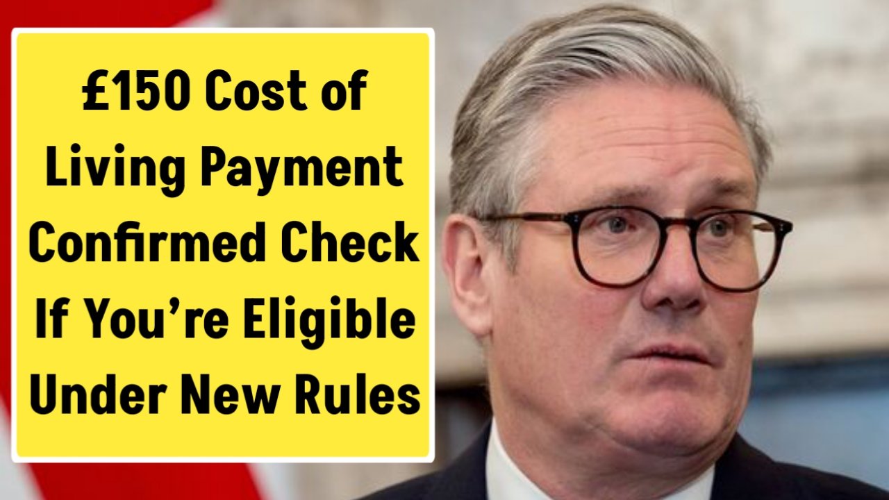 £150 Cost of Living Payment Confirmed